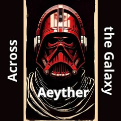 Aeyther - Across The Galaxy