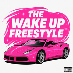 The Wake Up (Freestyle)