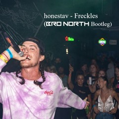 honestav - Freckles (Bro North Bootleg)