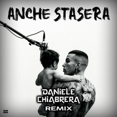 Sfera Ebbasta & Elodie - Anche Stasera (Daniele Chiabrera Remix) FREE DOWNLOAD