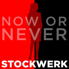 Stockwerk - Now or never