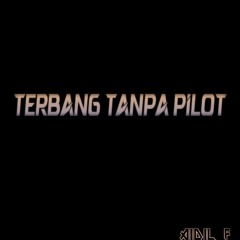 TERBANG TANPA PILOT