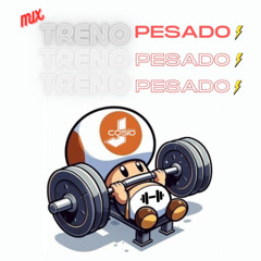 TRENO PESADO - Dj COSIO (SET LIVE)