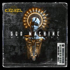 EZEKIEL - GOD MACHINE (ORIGINAL MIX)