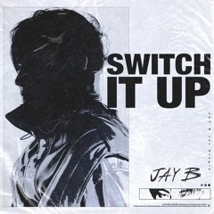 Swtich It Up - Jay B feat sokodomo (cover)
