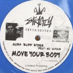 Move Your Body - Mark Ruff Ryder feat MC Vapour