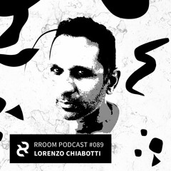 RROOM PODCAST 089 - Lorenzo Chiabotti