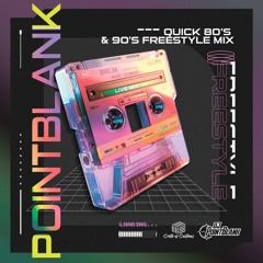QUICK 80'S & 90'S FREESTYLE MIX