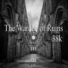 The Warden of Ruins