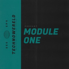 Module One | Techno Wereld Podcast SEOEP9