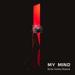 MY MIND YEBBA - Oíche Techno Rework (FREE DOWNLOAD)