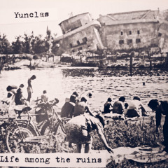 Yunclas /Life among the ruins