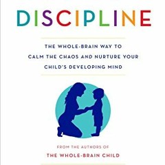 [View] EPUB 🖍️ No-Drama Discipline: The Whole-Brain Way to Calm the Chaos and Nurtur