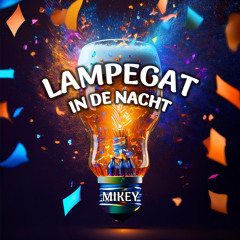 Mikey - Lampegat in de nacht