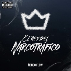 Ñengo Flow - El Rey Del Narcotrafico