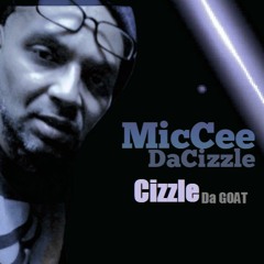 MicCee DaCizzle - Shake It (CizzleDaGoatMixTape)