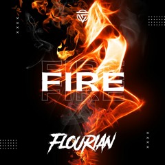FLOURIAN - FIRE