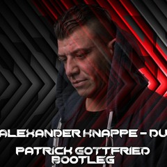 Alexander Knappe - Du - Patrick Gottfried Bootleg/Remix