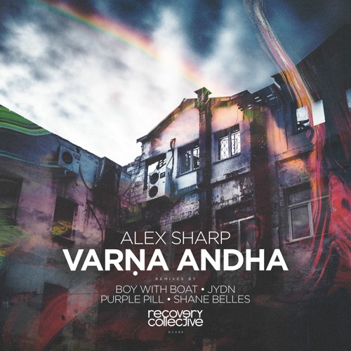 2. Varṇa Andha (Boy With Boat Remix) - Alex Sharp