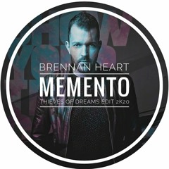 Brennan Heart - Memento (Thieves of Dreams Edit 2K20)