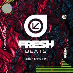 Killer Traxx EP (ft. Mersy) (FRESH BEATS)