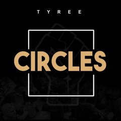 Tyree "Circles" Cover