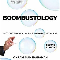 GET KINDLE PDF EBOOK EPUB Boombustology: Spotting Financial Bubbles Before They Burst by  Vikram Man
