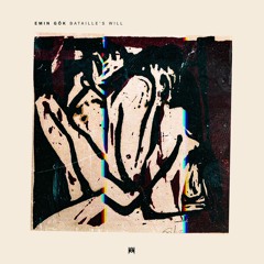 Emin Gök - Bataille's Will