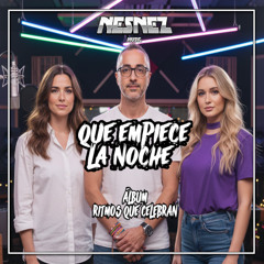 NESNEZ MUSIC - QUE EMPIECE LA NOCHE [ÁLBUM RITMOS QUE CELEBRAN] ESPECIAL FELIZ NAVIDAD -POP-