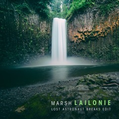 Marsh - Lailonie / Lost Astronaut Breaks Edit