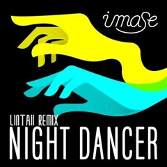 imase - NIGHT DANCER (LINTAII Remix)