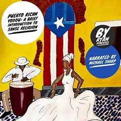 VIEW EPUB 📑 Puerto Rican Vodou: A Brief Introduction to Sanse Religion by  Ryan Pime