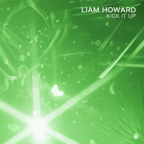 Liam Howard - Kick it Up (Free DL)