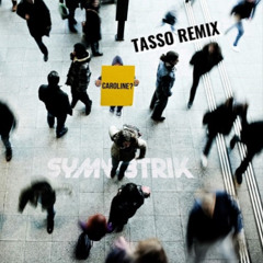 Symmetrik - Caroline (Tasso Remix) Full