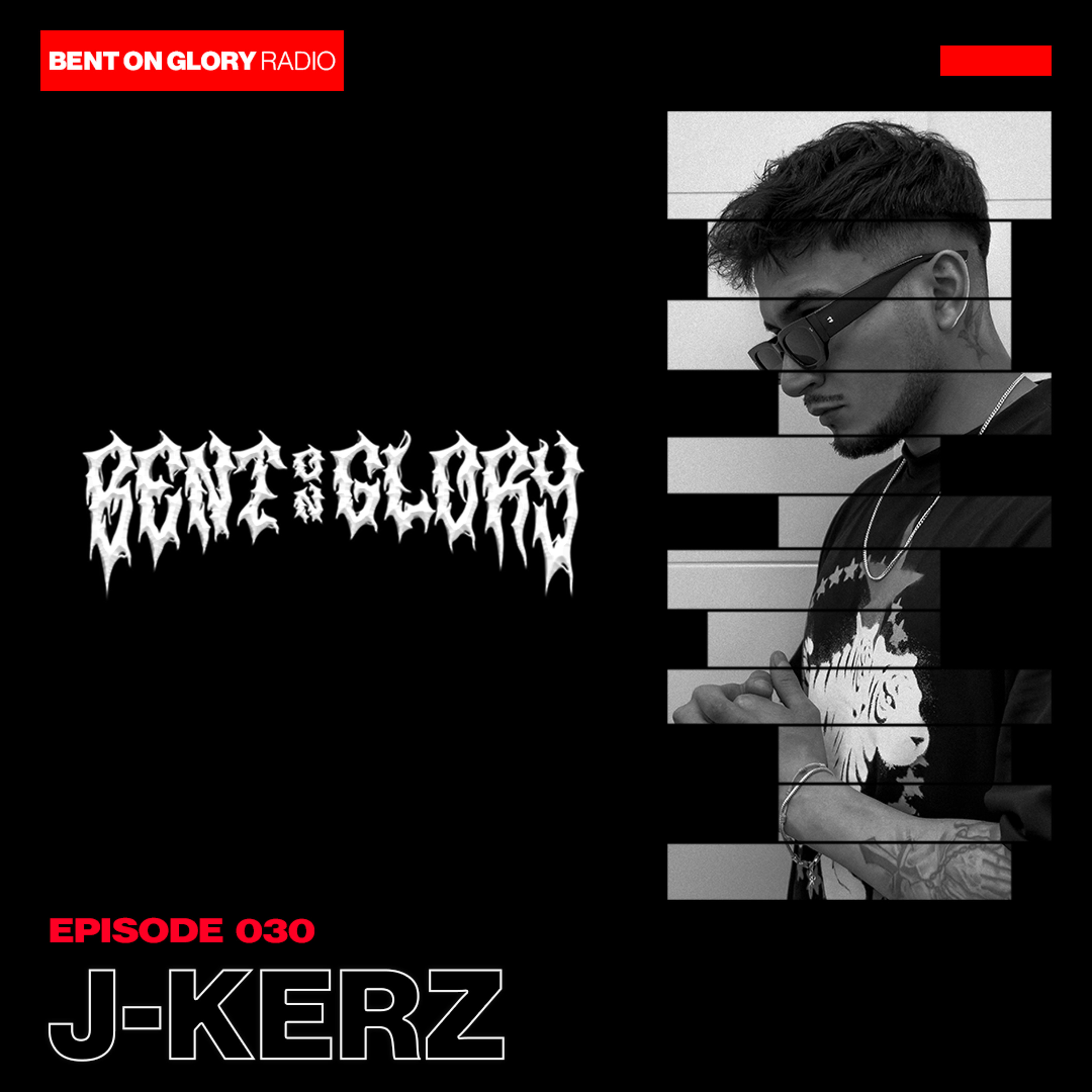 BENT ON GLORY RADIO EP. 030 episode artwork