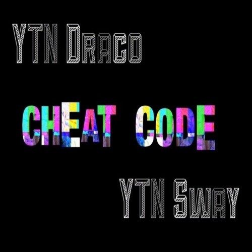 Stream YTN Draco u0026 YTN Sway - CHEAT CODE (Prod. RiCh LoSeR) by YTN 