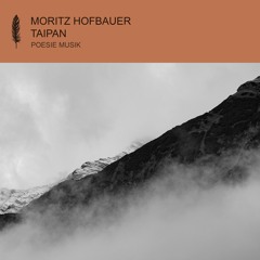 Moritz Hofbauer - Taipan (Yannek Maunz Remix) (snippet)