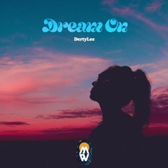 DertyLee - Dream On
