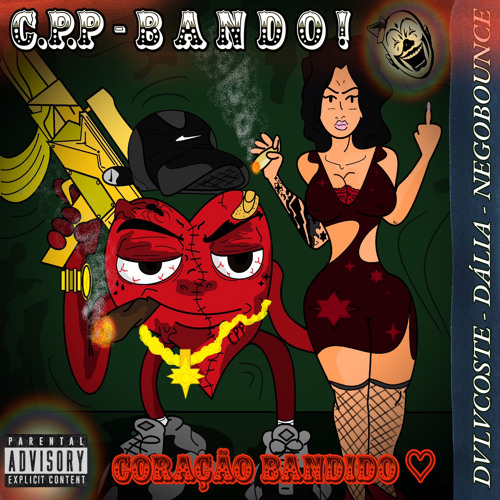 1- Coração Bandido soeed (DVLVCOSTE & Dália)