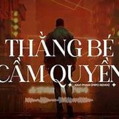 Thằng Bé Cầm Quyền 2 - XAVI Phạm (Pipo Remix)   Bản Remix Hot Trên Tik Tok