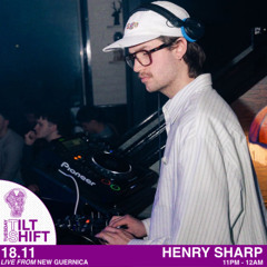 Henry Sharp | 90's House & Techno | Tilt Shift Tuesday 18th Nov 2025