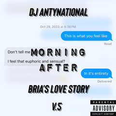 Bria's Love Story (V.5 Morning After)