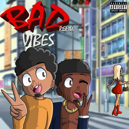 BAD VIBES (feat. Big Space) [Prod. DA ANGELL]
