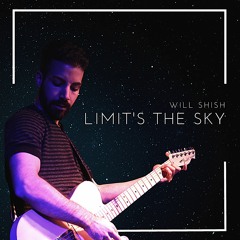 Limit's The Sky - Will Shish