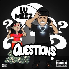Lu Meez - Questions