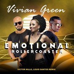 Vivian Green - Emotional Rollercoaster (Victor Nillo, Louis Santos Private)Free Download