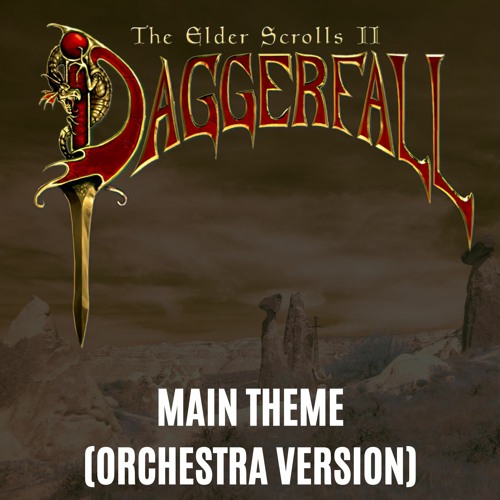 Daggerfall - Main Theme  (Orchestra Version)
