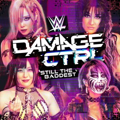 Damage CTRL - Still the Baddest (Entrance Theme)