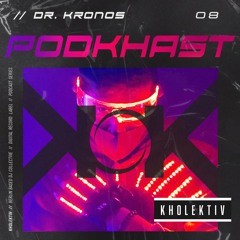 PODKHAST 8 - Dr. Kronos
