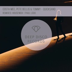 Costa Mee, Pete Bellis & Tommy - Quicksand (Original Mix)